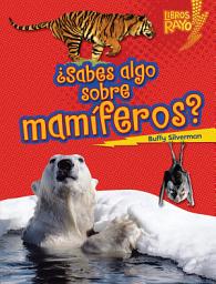 Icon image ¿Sabes algo sobre mamíferos? (Do You Know about Mammals?)