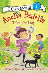 Icon image Amelia Bedelia Tries Her Luck
