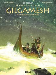 Icon image Gilgamesh: La Quête de l'immortalité