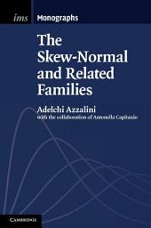 Icon image The Skew-Normal and Related Families