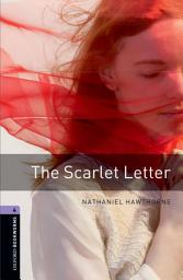 Icon image The Scarlet Letter Level 4 Oxford Bookworms Library: Edition 3