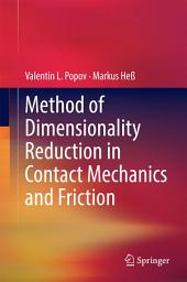 Icon image Method of Dimensionality Reduction in Contact Mechanics and Friction