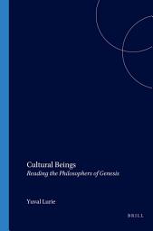 Icon image Cultural Beings: Reading the Philosophers of Genesis