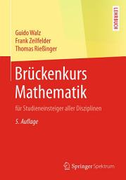 Icon image Brückenkurs Mathematik: für Studieneinsteiger aller Disziplinen, Ausgabe 5