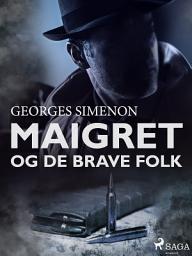 Icon image Maigret og de brave folk