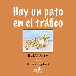 Icon image Hay um pato em el trafico