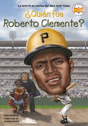 Icon image ¿Quién fue Roberto Clemente?