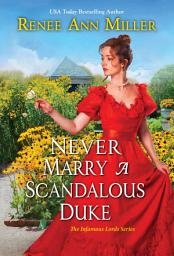 Icon image Never Marry a Scandalous Duke