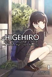 Icon image Higehiro: After Being Rejected, I Shaved and Took in a High School Runaway (light novel)