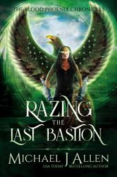 Icon image Razing the Last Bastion: An Urban Fantasy Action Adventure