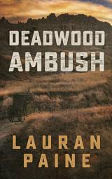 Icon image Deadwood Ambush