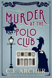Icon image Murder at the Polo Club: A Cozy historical mystery novel
