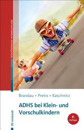 Icon image ADHS bei Klein- und Vorschulkindern: Ausgabe 6