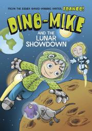 Icon image Dino-Mike and the Lunar Showdown