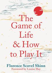 Icon image The Game of Life and How to Play It