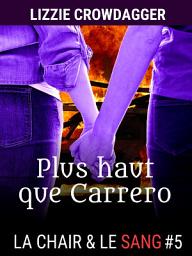 Icon image Plus haut que Carrero