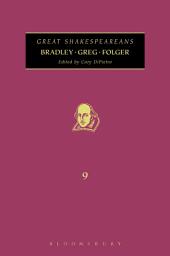 Icon image Bradley, Greg, Folger: Great Shakespeareans: Volume IX