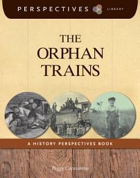 Icon image The Orphan Trains: A History Perspectives Book