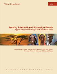 Icon image Issuing International Sovereign Bonds: Opportunities and Challenges for Sub-Saharan Africa