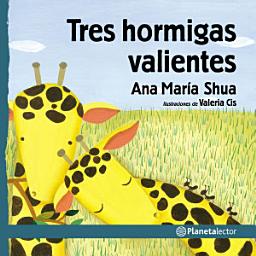 Icon image Tres hormigas valientes