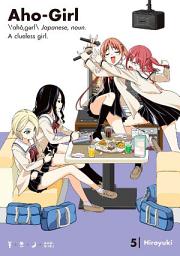 Icon image Aho-Girl: A Clueless Girl