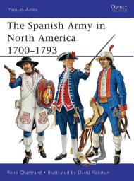 Icon image The Spanish Army in North America 17001793