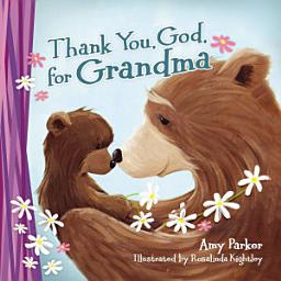 Icon image Thank You, God, for Grandma