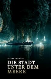 Icon image Die Stadt unter dem Meere: Ausgabe 3