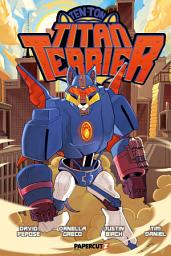Icon image Ten-Ton Titan Terrier: Volume 1