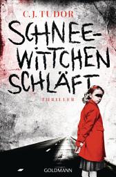 Icon image Schneewittchen schläft: Thriller