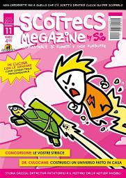 Icon image Scottecs Megazine 11: Patatorfio e il mistero delle notizie invisibili