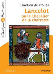 Icon image Lancelot ou le Chevalier à la charrette - Classiques et Patrimoine