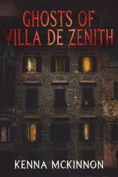 Icon image Ghosts of Villa de Zenith