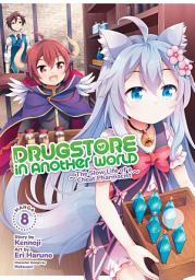 Icon image Drugstore in Another World: The Slow Life of a Cheat Pharmacist (Manga)