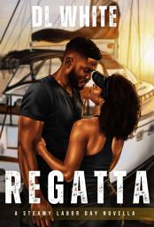 Icon image REGATTA: A Steamy Labor Day Novella