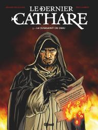 Icon image Le dernier Cathare: Le dernier Cathare Tome 3
