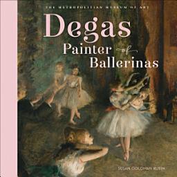 Icon image Degas, Painter of Ballerinas