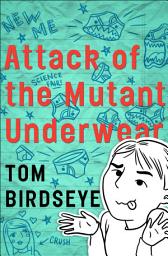 Icon image Attack of the Mutant Underwear