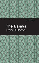 Icon image The Essays: Francis Bacon