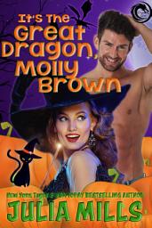 Icon image It's the Great Dragon, Molly Brown