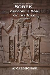 Icon image Sobek: Crocodile God of the Nile