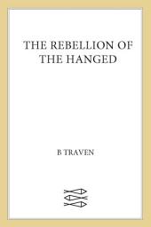 Icon image The Rebellion of the Hanged: A Novel