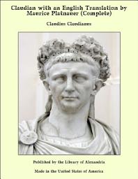 Icon image Claudian with an English Translation by Maurice Platnauer (Complete)