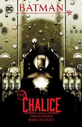 Icon image Batman: The Chalice: Volume 1