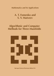 Icon image Algorithmic and Computer Methods for Three-Manifolds
