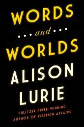 Icon image Words and Worlds: From Autobiography to Zippers