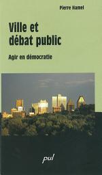 Icon image Ville et débat public : Agir en démocratie