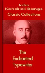 Icon image The Enchanted Typewriter: Bangs Classic Collection