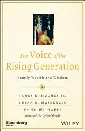 Icon image The Voice of the Rising Generation: Family Wealth and Wisdom