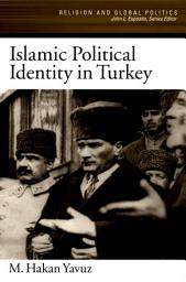 Icon image Islamic Political Identity in Turkey